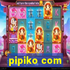 pipiko com